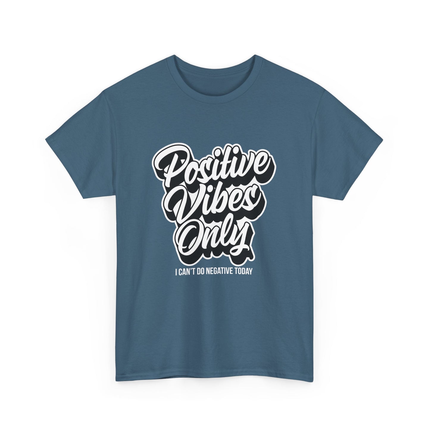 Positive Vibes Only - Unisex Heavy Cotton Tee