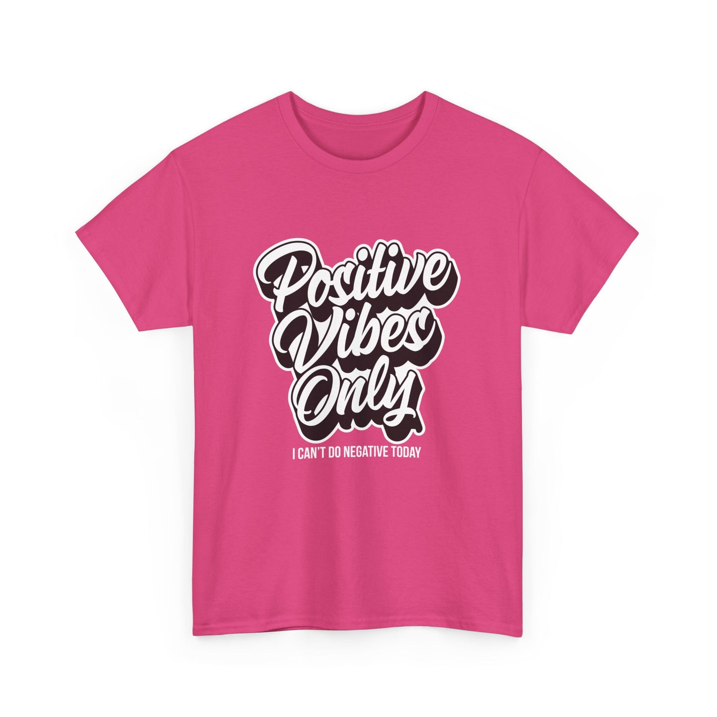 Positive Vibes Only - Unisex Heavy Cotton Tee