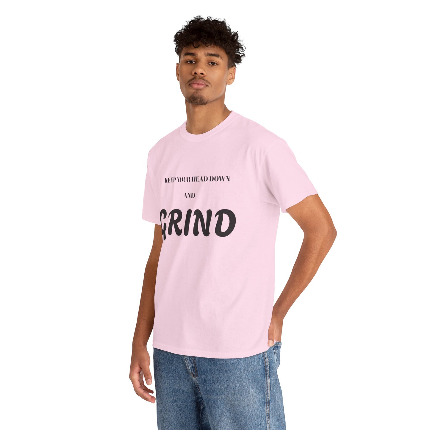 Keep Your Head Down and Grind - Unisex Heavy Cotton Tee