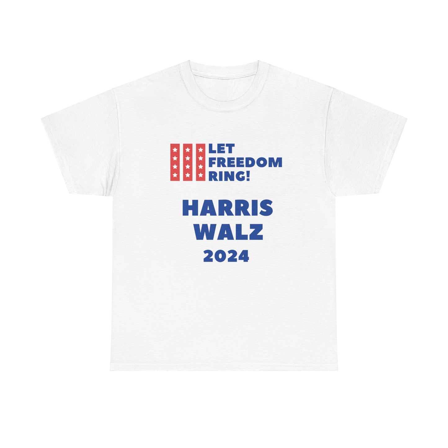 Let Freedom Ring Harris Walz 2024 - Unisex Heavy Cotton Tee