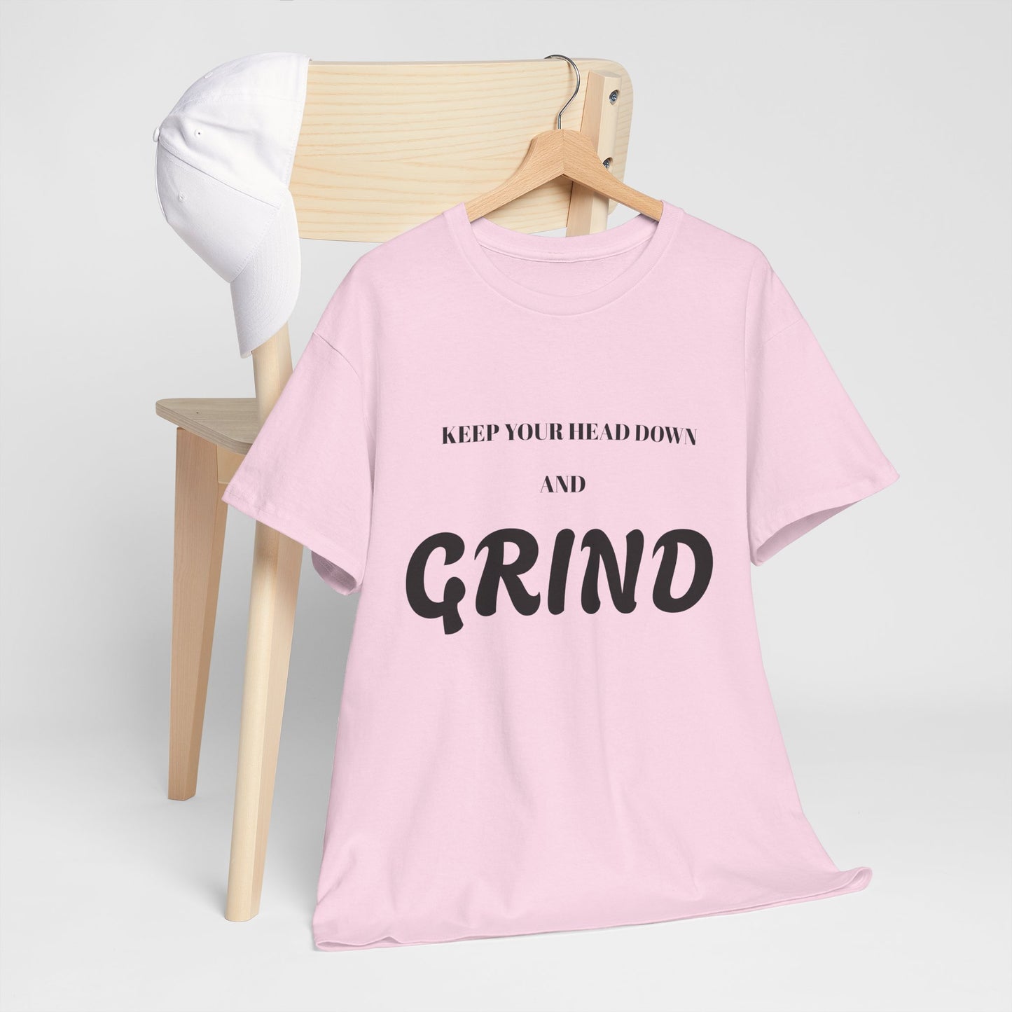 Keep Your Head Down and Grind - Unisex Heavy Cotton Tee