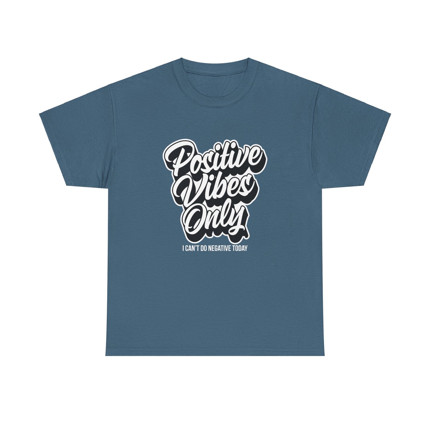 Positive Vibes Only - Unisex Heavy Cotton Tee