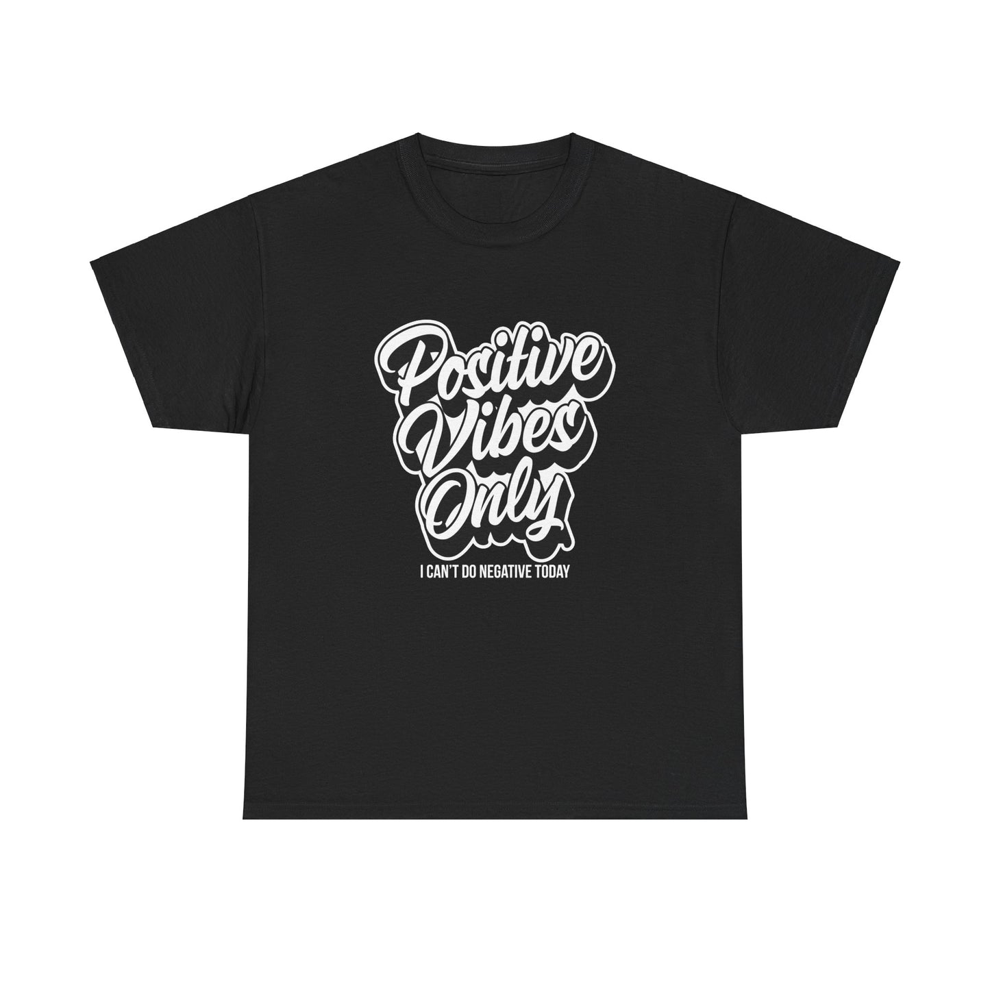 Positive Vibes Only - Unisex Heavy Cotton Tee