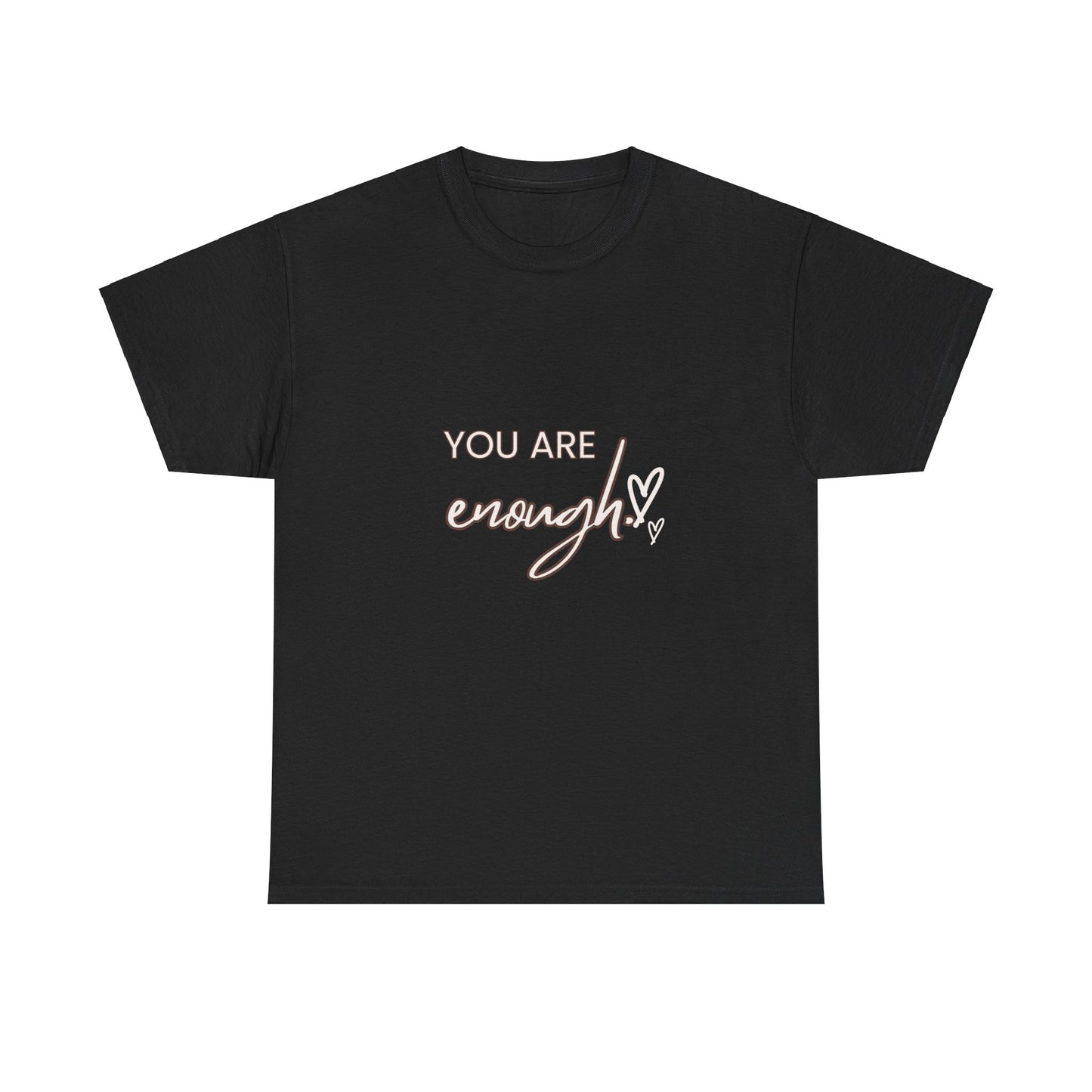 You Are Enough - Unisex Heavy Cotton Tee