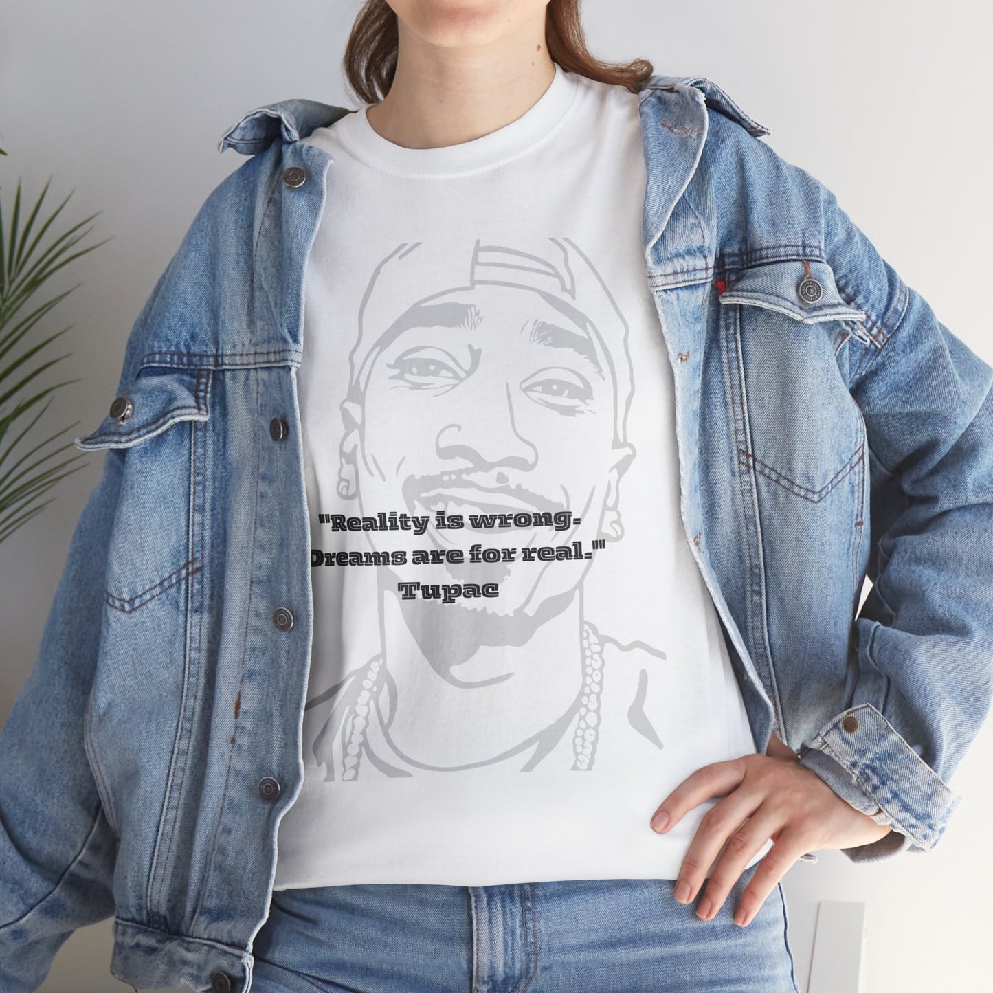 Inspirational Quote Tupac - Unisex Heavy Cotton Tee