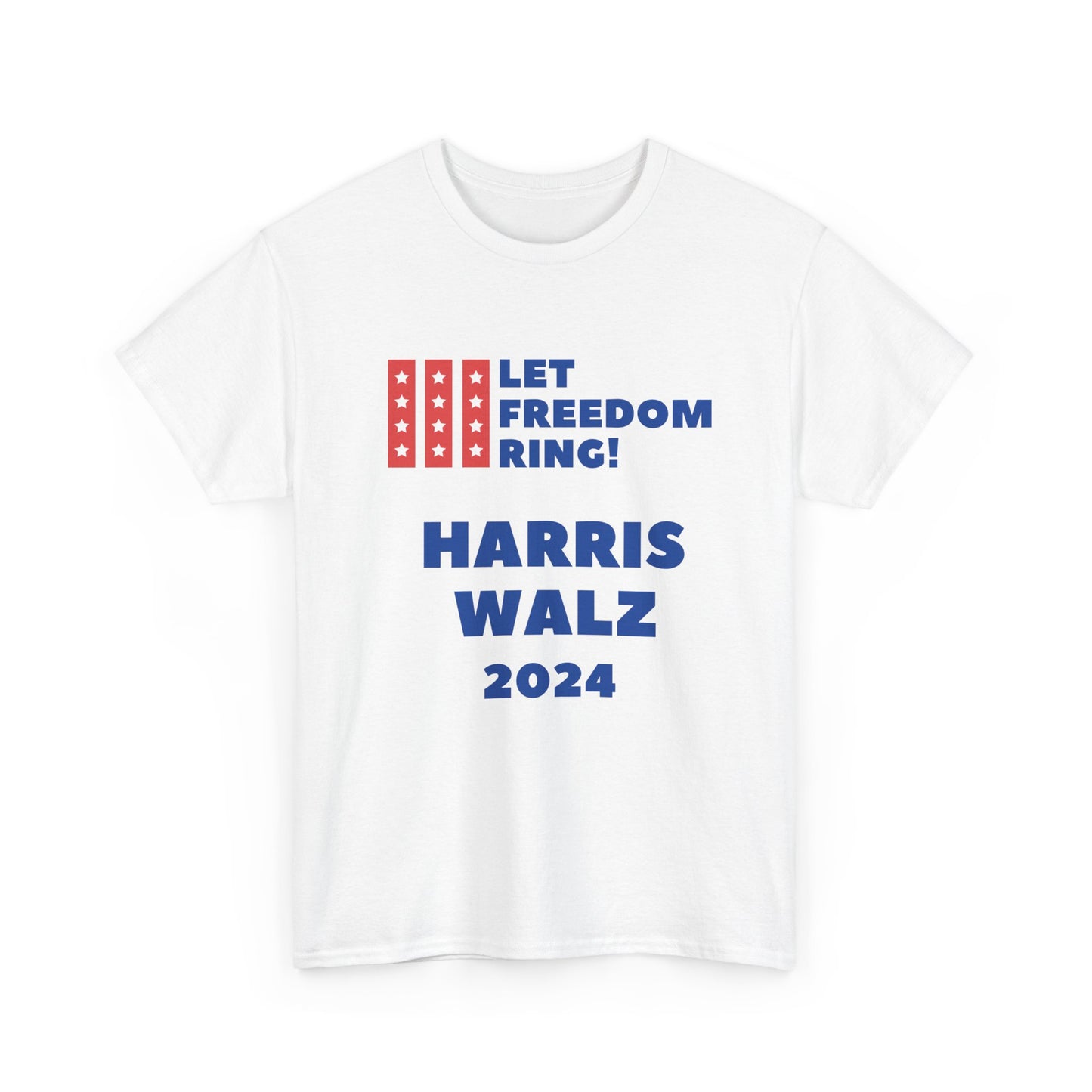 Let Freedom Ring Harris Walz 2024 - Unisex Heavy Cotton Tee